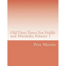 Old Time Tunes For Fiddle and Mandolin, Volume 1