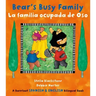 Bear's Busy Family / La Familia Ocupada de Oso