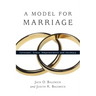 A Model for Marriage: Covenant, Grace, Empowerment and Intimacy