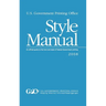 U.S. Government Printing Office Style Manual: An official guide to the form and style of Federal Government printing