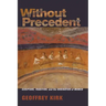 Without Precedent: Scripture, Tradition, and the Ordination of Women