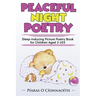 Peaceful Night Poetry: Sleep-inducing Picture Poetry Book for Children Aged 3-103