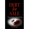 Debt for Sale: A Social History of the Credit Trap