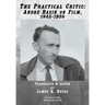 The Practical Critic: André Bazin on Film, 1945-1958