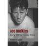 Ace Hudkins: Boxing With The Nebraska Wildcat