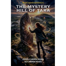 The Mystery Hill of Tara / An Cnoc Mistéireach Teamhair