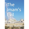 The Imam's Evil