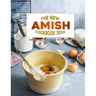 The New Amish Cookbook 2022: Simple Amish Cooking and Baking Recipes