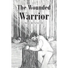 The Wounded Warrior