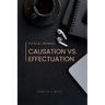 Pivotal moment: Causation vs. effectuation