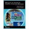 Manual on Uniform Traffic Control for Streets and Highways (Includes changes 1 and 2 dated May 2012)