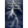 The Night The Lights Went Out In Georgia