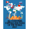 All countries, capitals and flags of the world 2021: 2020 A guide to flags from around the world, The Complete Handbook