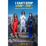 I Can't Stop Won't Stop: My Rise From The Hood, To My PhD, To CEO