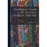 The Royal Tombs of the First Dynasty, 1900-1901; v.1