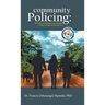 Community Policing: The Path to Healthier Relationships - a Police Chaplain's Perspective