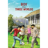 Boy from Three Worlds