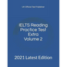 IELTS Reading Practice Test Extra Volume 2: 2021 Latest Edition