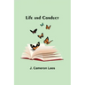 Life and Conduct