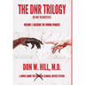 The DNR Trilogy: Volume 1: Backing the Wrong Primate