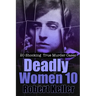 Deadly Women Volume 10