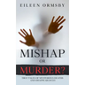 Mishap or Murder?