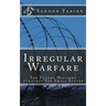 Irregular Warfare The Future Military Strategy For Small States