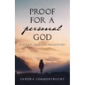 Proof for a Personal God: Electric, Real-Life Encounters