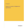 Patents for Inventions. Abridgments of Specifications