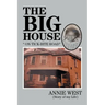 The Big House: On Tick Bite Rd