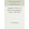 Legislative History of American Immigration Policy, 1798-1965