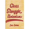 Class Struggle Unionism