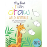 My First I can draw Wild Animals lion, elephant, panda, and many more Ages 5 and up: Fun for boys and girls, PreK, Kindergarten