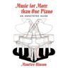 Music for More Than One Piano: An Annotated Guide