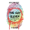 The Gay Slayer: The Life of Serial Killer Colin Ireland