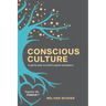 Conscious Culture: A game plan to build a great workplace