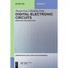 Digital Electronic Circuits: Principles and Practices