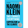 This Changes Everything: Capitalism vs. the Climate