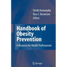 Handbook of Obesity Prevention: A Resource for Health Professionals