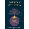 Agents of Evolution: An Astrological Guide For Transformative Times