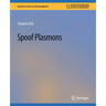 Spoof Plasmons