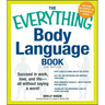 The Everything Body Language Book