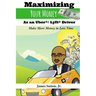 Maximizing Your Money as an Uber/Lyft Driver: Make More Money in Less Time