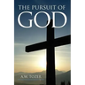 The Pursuit of God