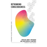 Rethinking Consciousness: Extraordinary Challenges for Contemporary Science