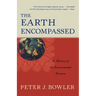 The Earth Encompassed: A History of the Environmental Sciences
