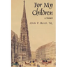 For My Children: A Memoir
