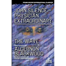 John Silence-Physician Extraordinary / The Wave