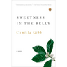 Sweetness in the Belly