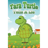 Tara Turtle Tells a Lie